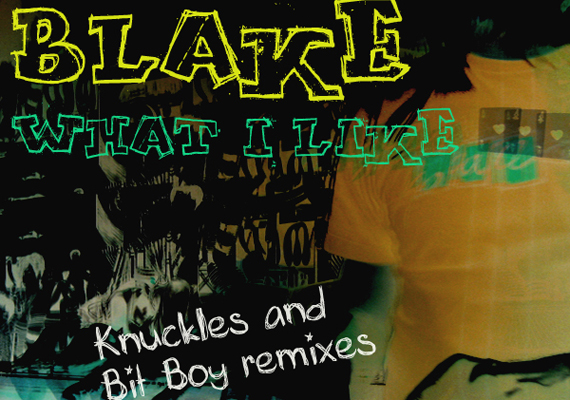 Blake - What I Like (Remixes)